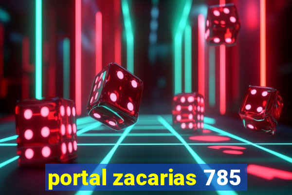 portal zacarias 785